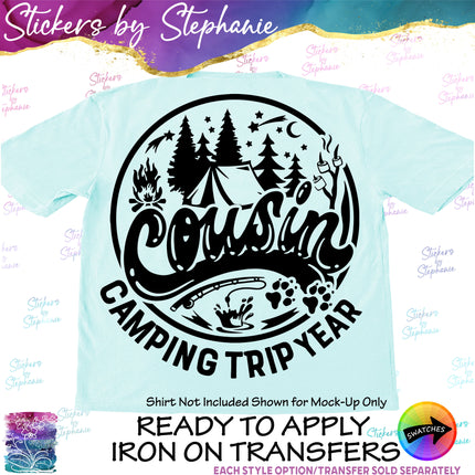 (s03-276) Cousin Camping Trip Year Iron-On Transfer or Sticker