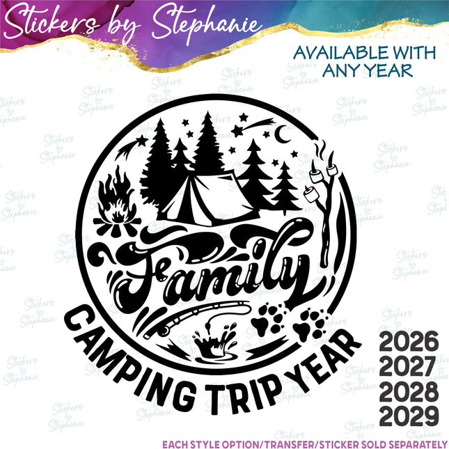 (s03-277) Family Camping Trip Year Iron-On Transfer or Sticker