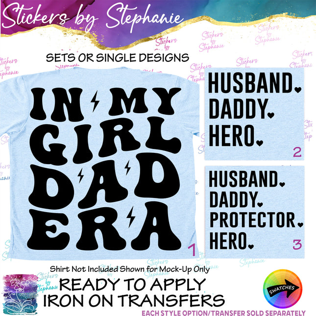 (s03-279) In My Girl Dad Era Husband Daddy Hero Iron-On Transfer or Sticker