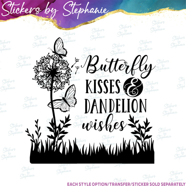 (s03-284) Butterfly Kisses Dandelion Wishes Iron-On Transfer or Sticker