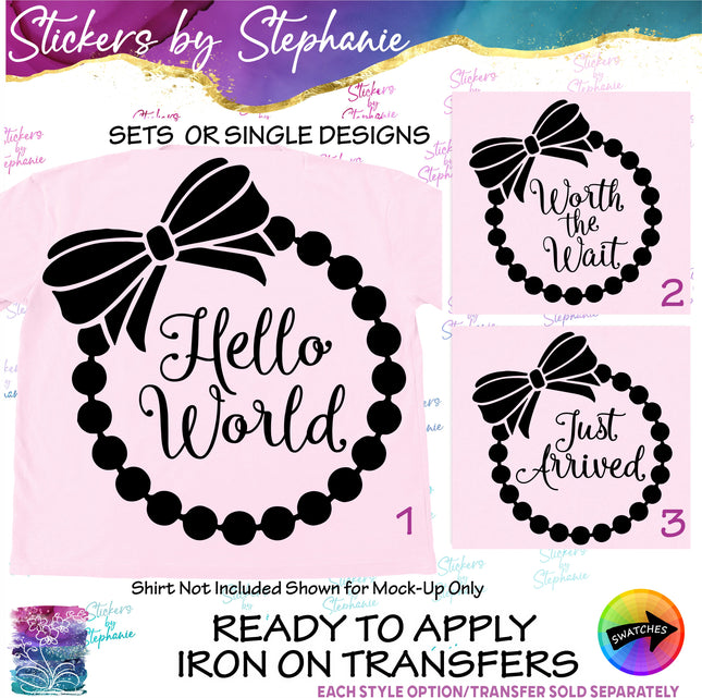 (s03-029) Hello World Worth The Wait Just Arrived Bow Pearls Iron-On Transfer or Sticker