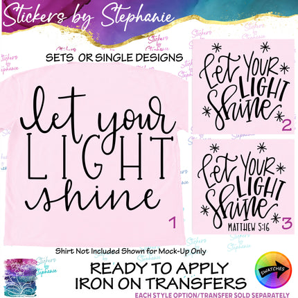 (s03-297) Let Your Light Shine Iron-On Transfer or Sticker