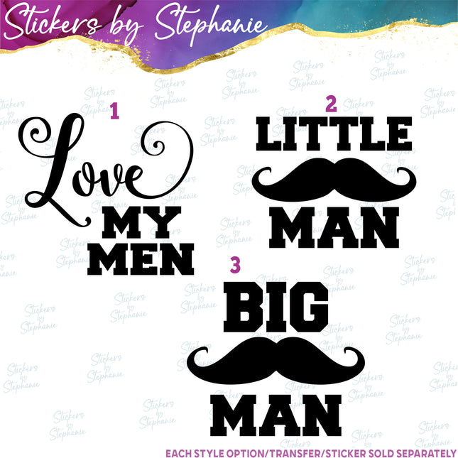(s03-304) Love My Men Big Little Man Mustache Iron-On Transfer or Sticker