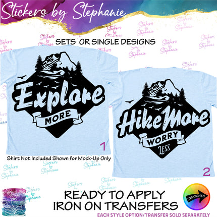 (s03-305) Hike More Explore Mountains Iron-On Transfer or Sticker