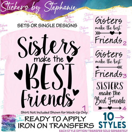 (s03-320) Sisters Make the Best Friends Iron-On Transfer or Sticker