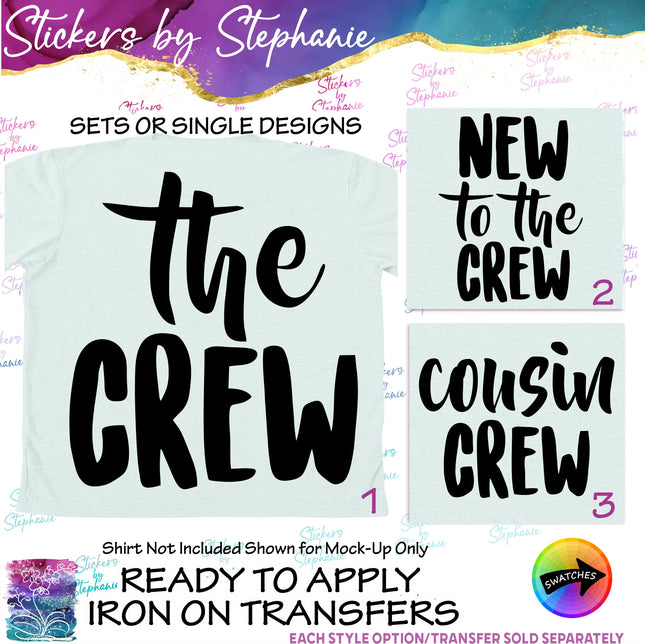 (s03-321) The Crew New Cousin Iron-On Transfer or Sticker
