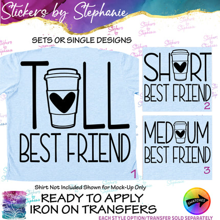 (s03-322) Tall Short Medium Best Friend Coffee Iron-On Transfer or Sticker