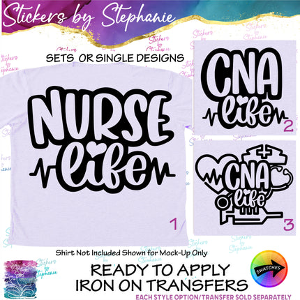 (s03-324) Nurse CNA Life Iron-On Transfer or Sticker