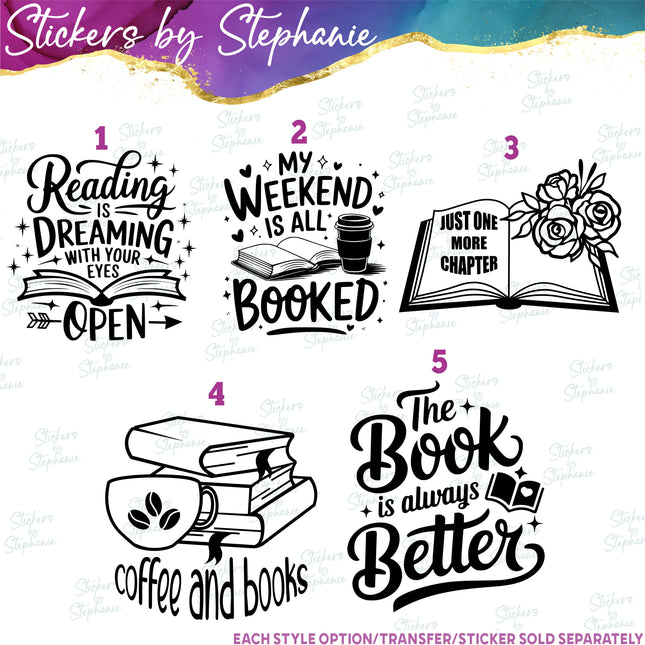 (s03-326) Reading Dreaming Eyes Open Just One More Chapter Iron-On Transfer or Sticker