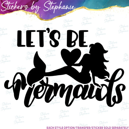 (s03-339) Let's Be Mermaids Iron-On Transfer
