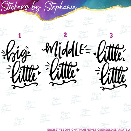 (s03-346) Big Middle Little Iron-On Transfer or Sticker