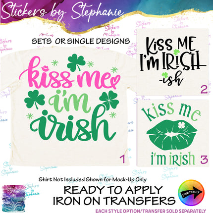 (s03-354) Kiss Me I'm Irish Irish-ish Iron-On Transfer