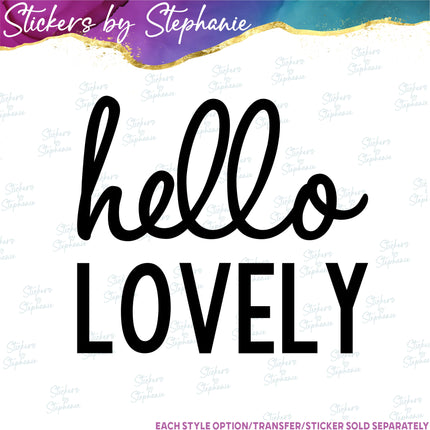 (s03-360) Hello Lovely Iron-On Transfer