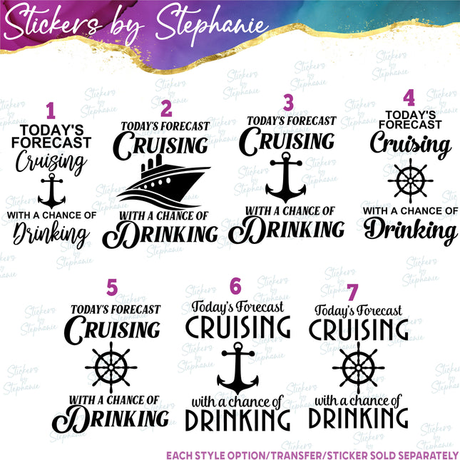 (s03-368) Today's Forecast Cruising Chance of Drinking Iron-On Transfer