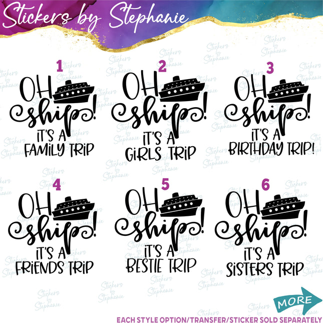 (s03-374) Oh Ship It's a Family Girls Birthday Friends Trip Iron-On Transfer