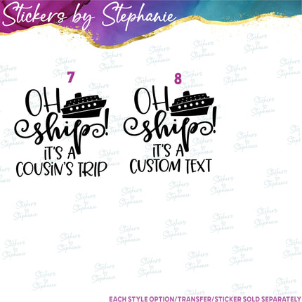 (s03-374) Oh Ship It's a Family Girls Birthday Friends Trip Iron-On Transfer or Sticker