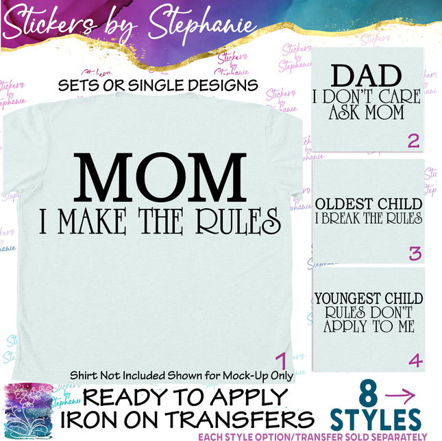 (s03-384) Family Rules Mom Dad Oldest Middle Youngest Child Iron-On Transfer