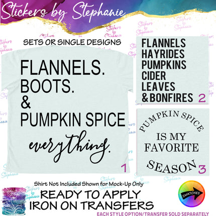 (s03-392) Flannels Boots Pumpkin Spice Everything Iron-On Transfer or Sticker