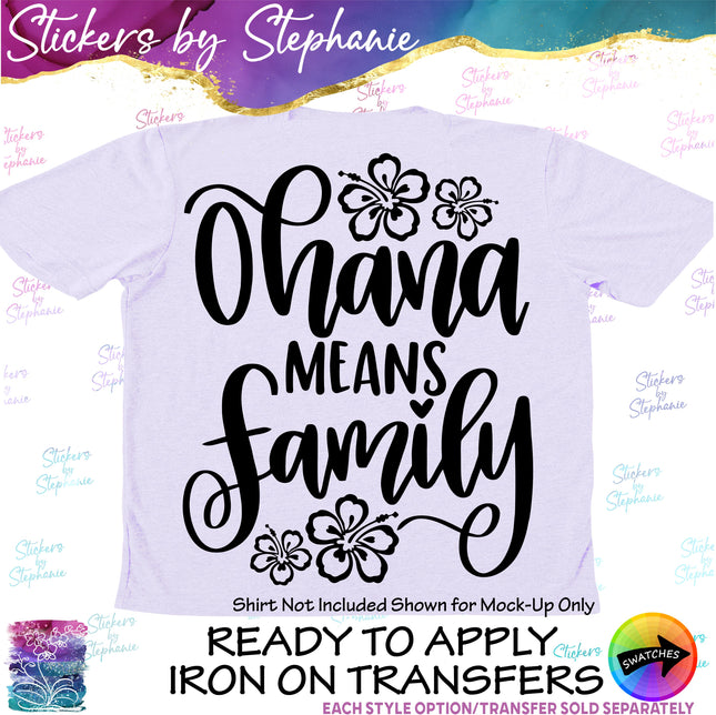 (s03-398) Ohana Means Family Iron-On Transfer
