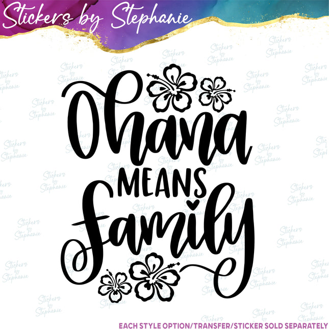 (s03-398) Ohana Means Family Iron-On Transfer