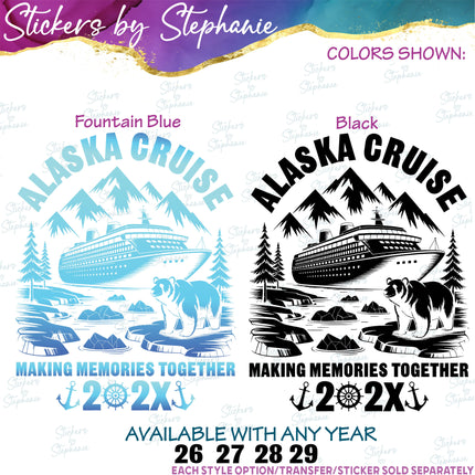 (s03Y-061) Alaska Cruise Making Memories Together Iron-On Transfer or Sticker
