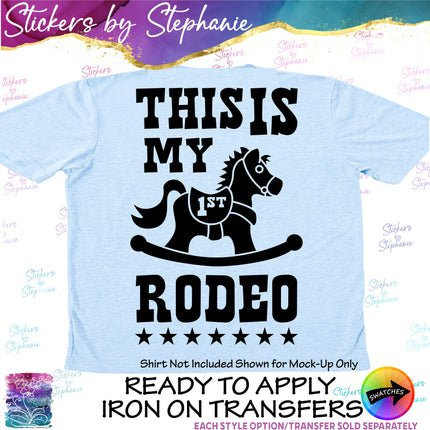 (s03-004) This is My First Rodeo Rocking Horse Iron-On Transfer