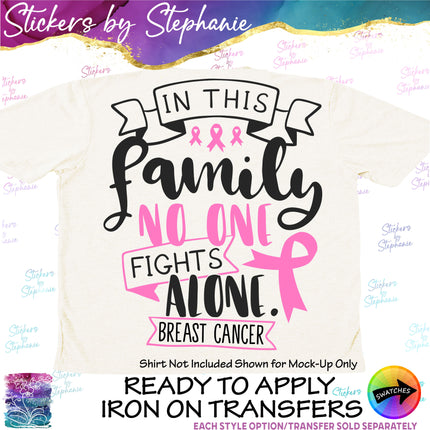(s03-040) In This Family No One Fights Alone Iron-On Transfer or Sticker