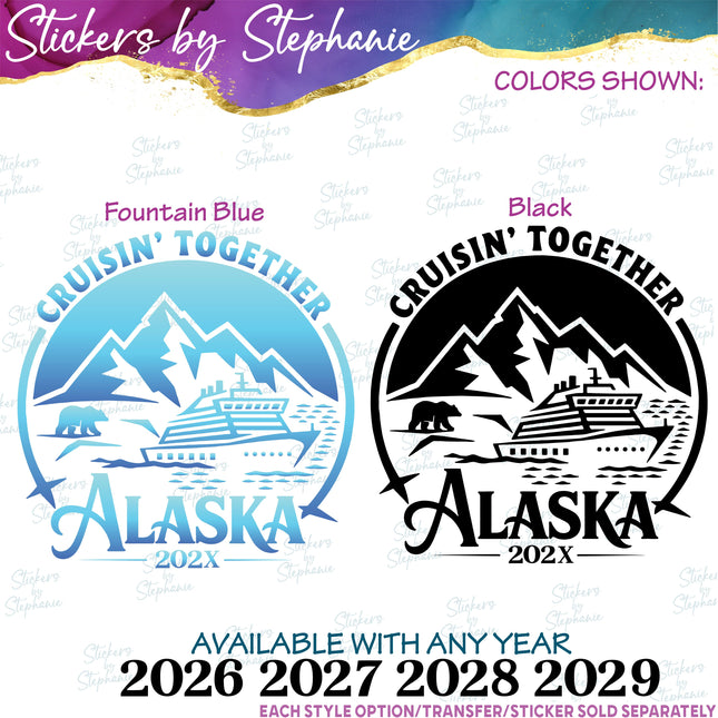 (s03Y-062) Cruisin Together Alaska Cruise Iron-On Transfer