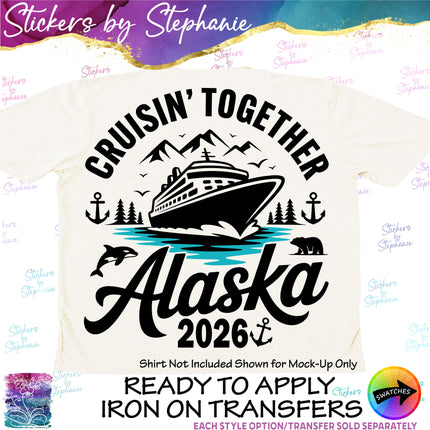 (s03Y-063) Cruisin Together Alaska Cruise Iron-On Transfer