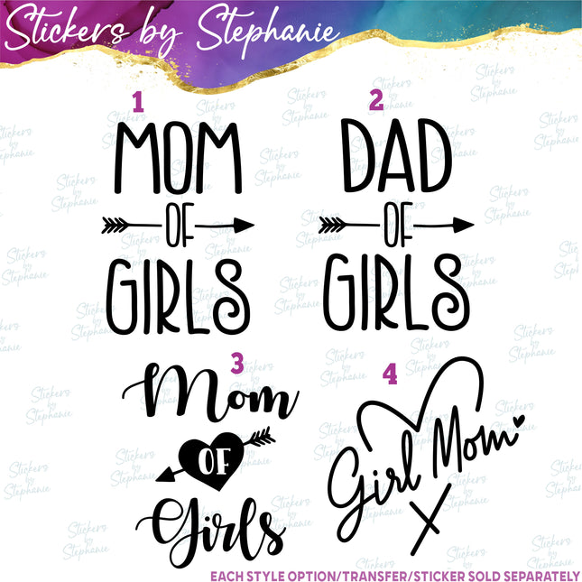 (s03-052) Mom of Girls Dad Girl Iron-On Transfer or Sticker
