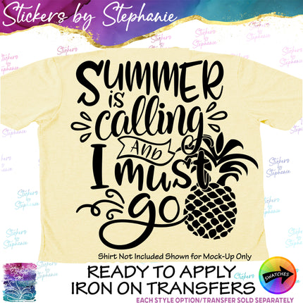 (s03-059) Summer is Calling and I Must Go Pineapple Iron-On Transfer