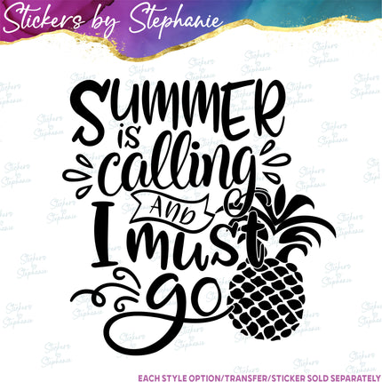 (s03-059) Summer is Calling and I Must Go Pineapple Iron-On Transfer