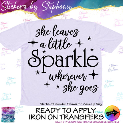 (s03-064) She Leaves a Little Sparkle Wherever Goes Iron-On Transfer