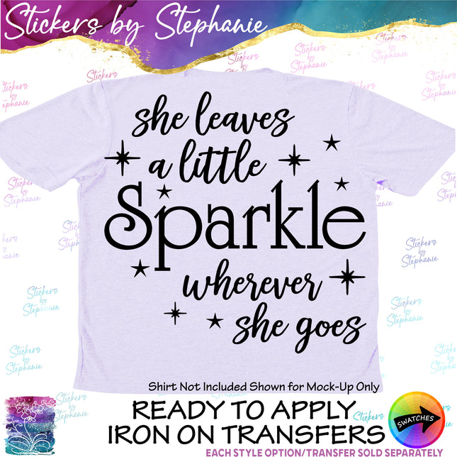 (s03-064) She Leaves a Little Sparkle Wherever Goes Iron-On Transfer
