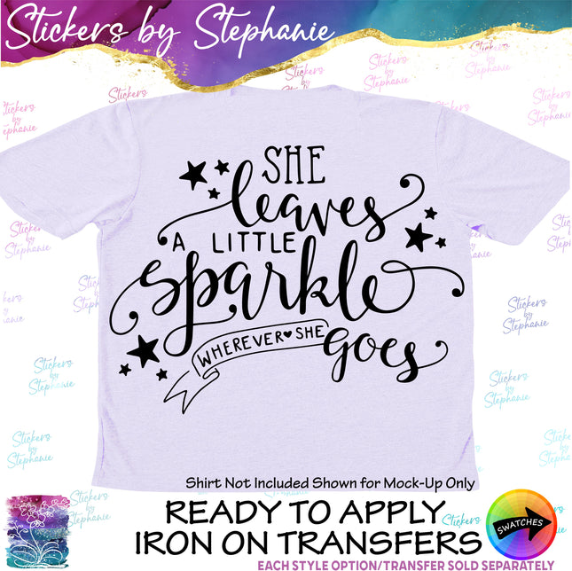 (s03-067) She Leaves a Little Sparkle Wherever Goes Iron-On Transfer