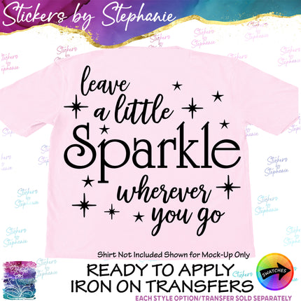 (s03-068) Leave a Little Sparkle Wherever You Go Iron-On Transfer