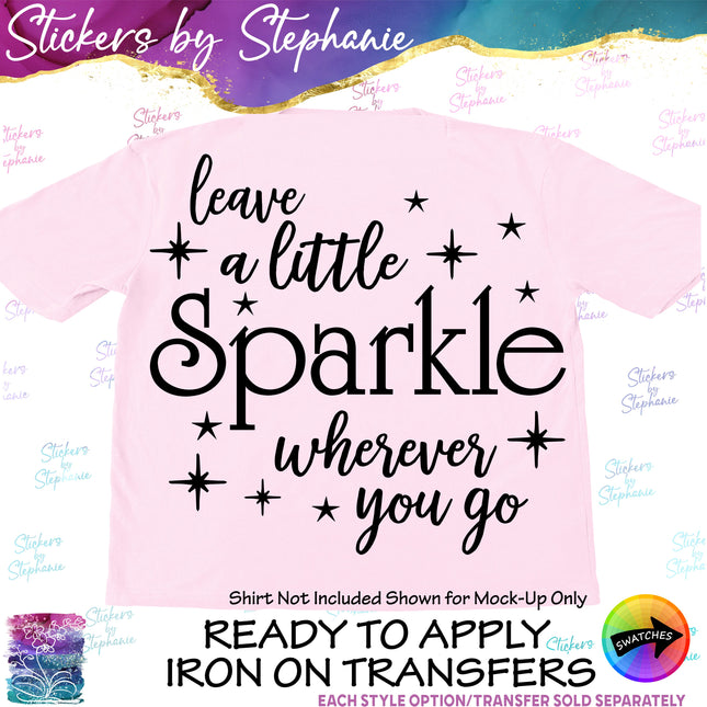 (s03-068) Leave a Little Sparkle Wherever You Go Iron-On Transfer