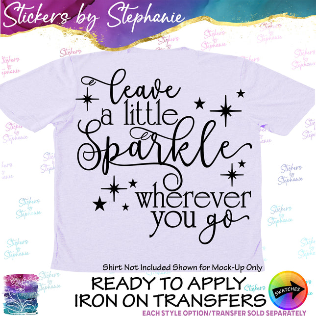 (s03-069) Leave a Little Sparkle Wherever You Go Iron-On Transfer