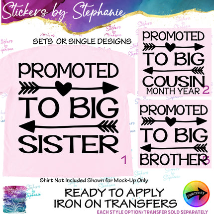 (s03-072) Promoted to Big Sister Cousin Brother Iron-On Transfer or Sticker