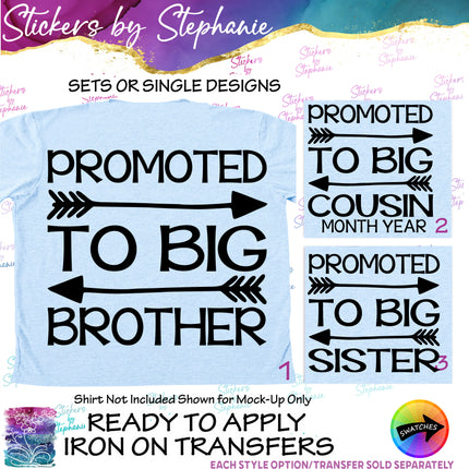 (s03-073) Promoted to Big Brother Cousin Sister Iron-On Transfer or Sticker