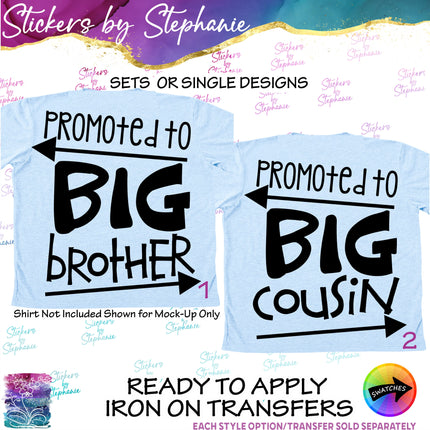 (s03-075) Promoted to Big Brother Cousin Iron-On Transfer or Sticker