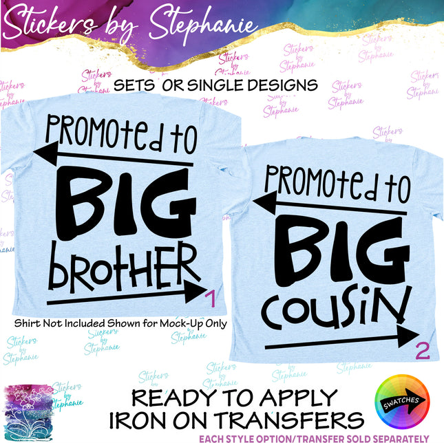 (s03-075) Promoted to Big Brother Cousin Iron-On Transfer or Sticker