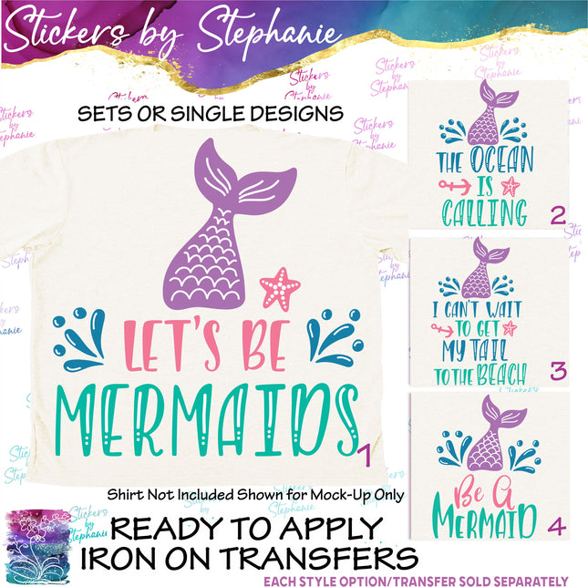 (s03-076) Let's Be Mermaids Ocean is Calling Iron-On Transfer