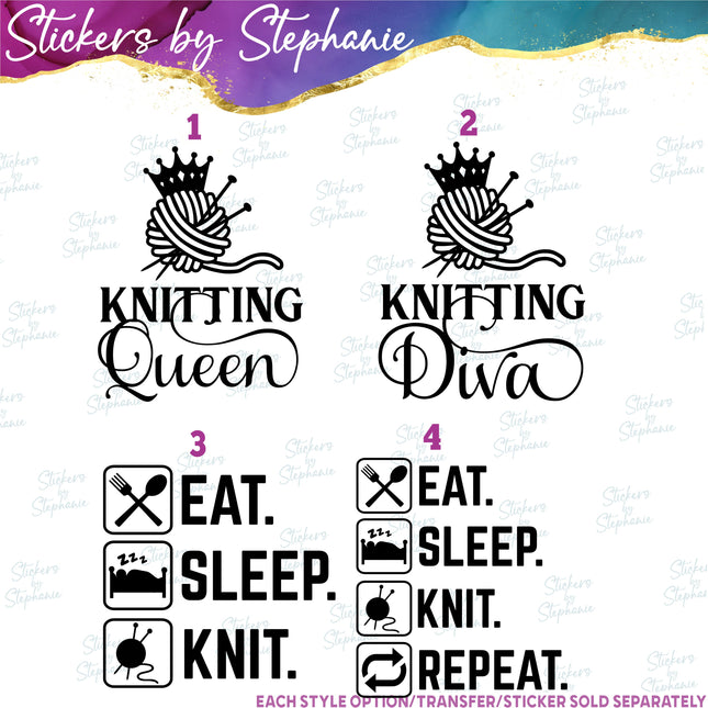 (s03-078) Knitting Queen Diva Eat Sleep Iron-On Transfer or Sticker