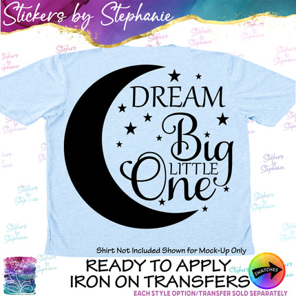 (s03-008) Dream Big Little One Moon Iron-On Transfer