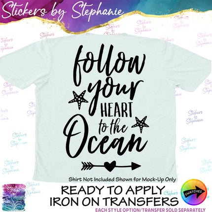 (s03-082) Follow Your Heart to the Ocean Iron-On Transfer