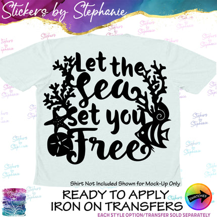 (s03-083) Let the Sea Set You Free Iron-On Transfer