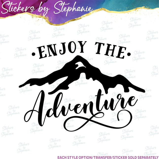 (s03-087) Enjoy the Adventure Iron-On Transfer