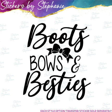 (s03-009) Boots Bows & Besties Iron-On Transfer