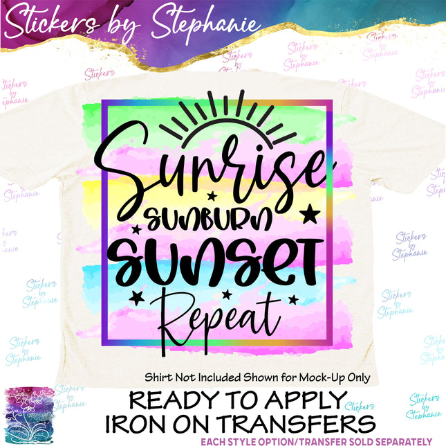 (s04-101) Sunrise Sunburn Sunset Repeat Iron-On Transfer